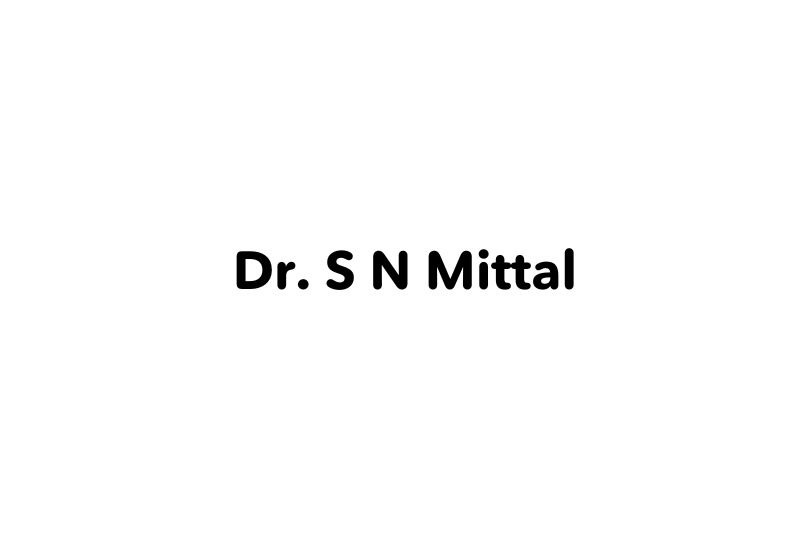 Dr. S N Mittal
